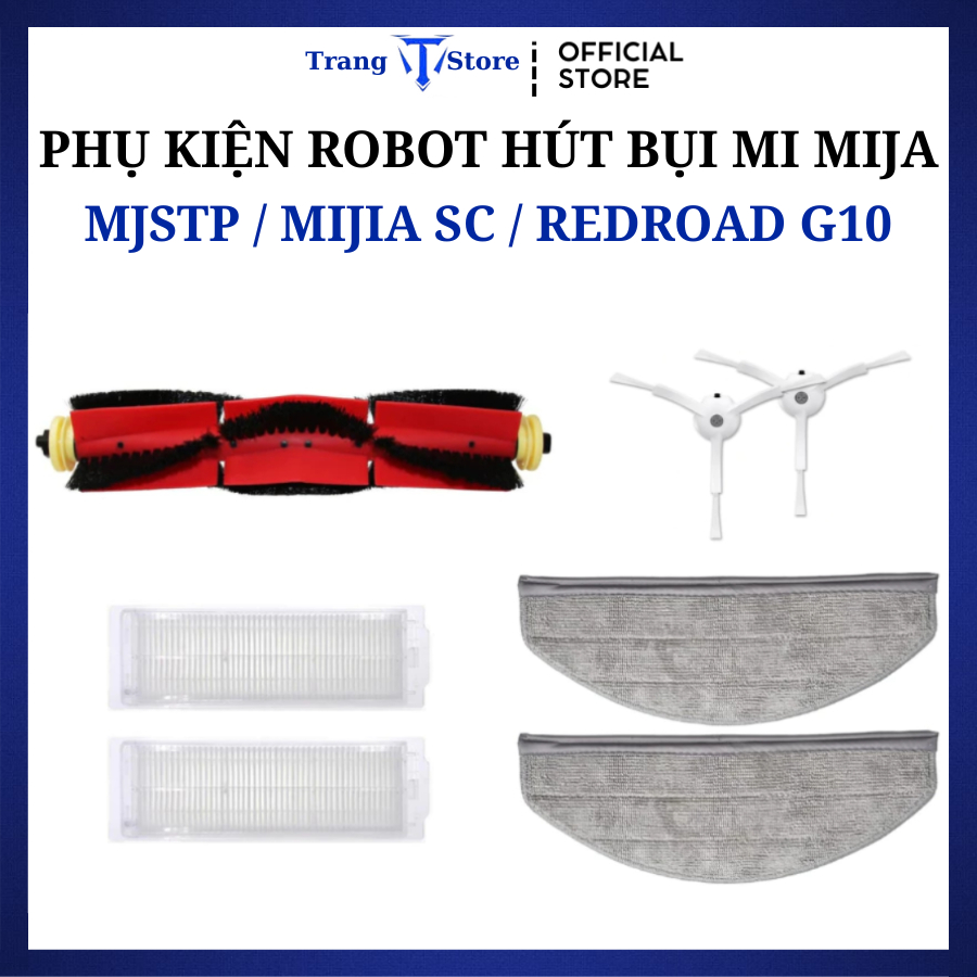 Phụ kiện Robot hút bụi mi Mijia MJSTP _ Mijia SC _ Redroad G10 _ Phụ kiện thay thế
