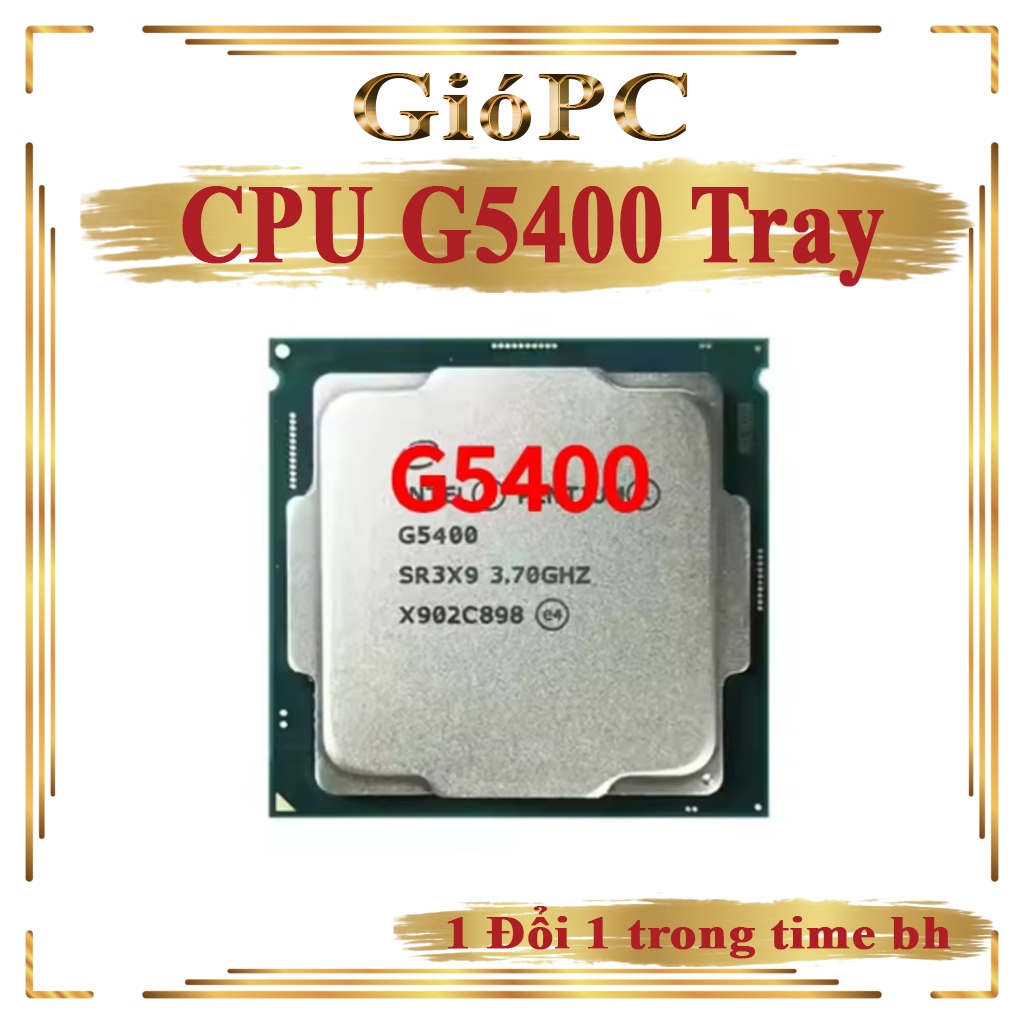 CPU G5400 chạy socket 1151V2 trên main H310