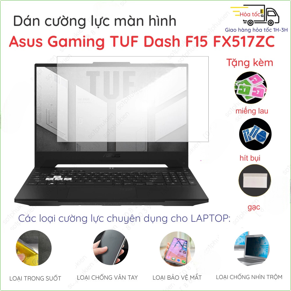 Dán màn hình cường lực cho Asus Gaming TUF Dash F16 FX607 F15 FX517ZC FX608 A15 FA507RE FA507NV FA50