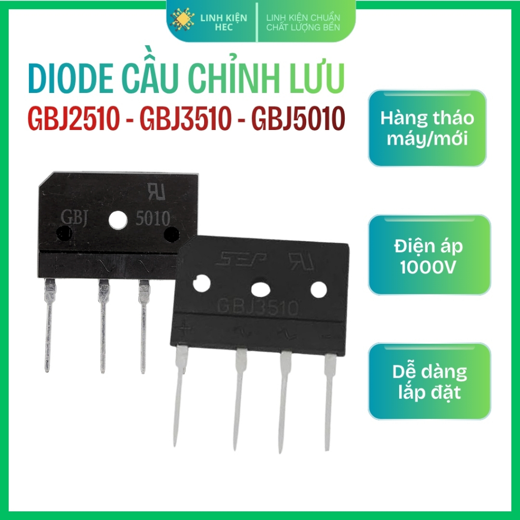 Cầu diode GBJ2510/ GBJ3510/ GBJ5010 1000V chính hãng linh kiện hec.