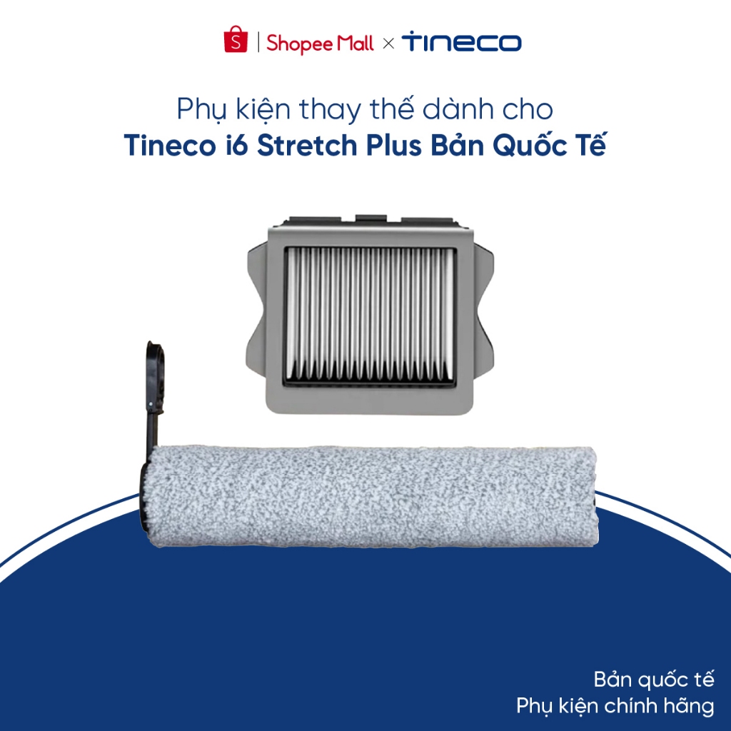Phụ kiện thay thế dành cho Tineco i6 Stretch Plus II | I6 Stretch Plus Bản Quốc Tế