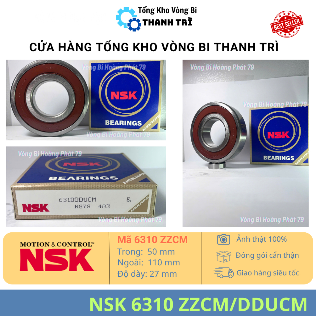 CHÍNH HÃNG Vòng bi NSK 6310 ZZCM/DDUCM 50x110x27mm, Bạc Đạn 6310 máy công nghiệp nặng, chạy êm, giảm