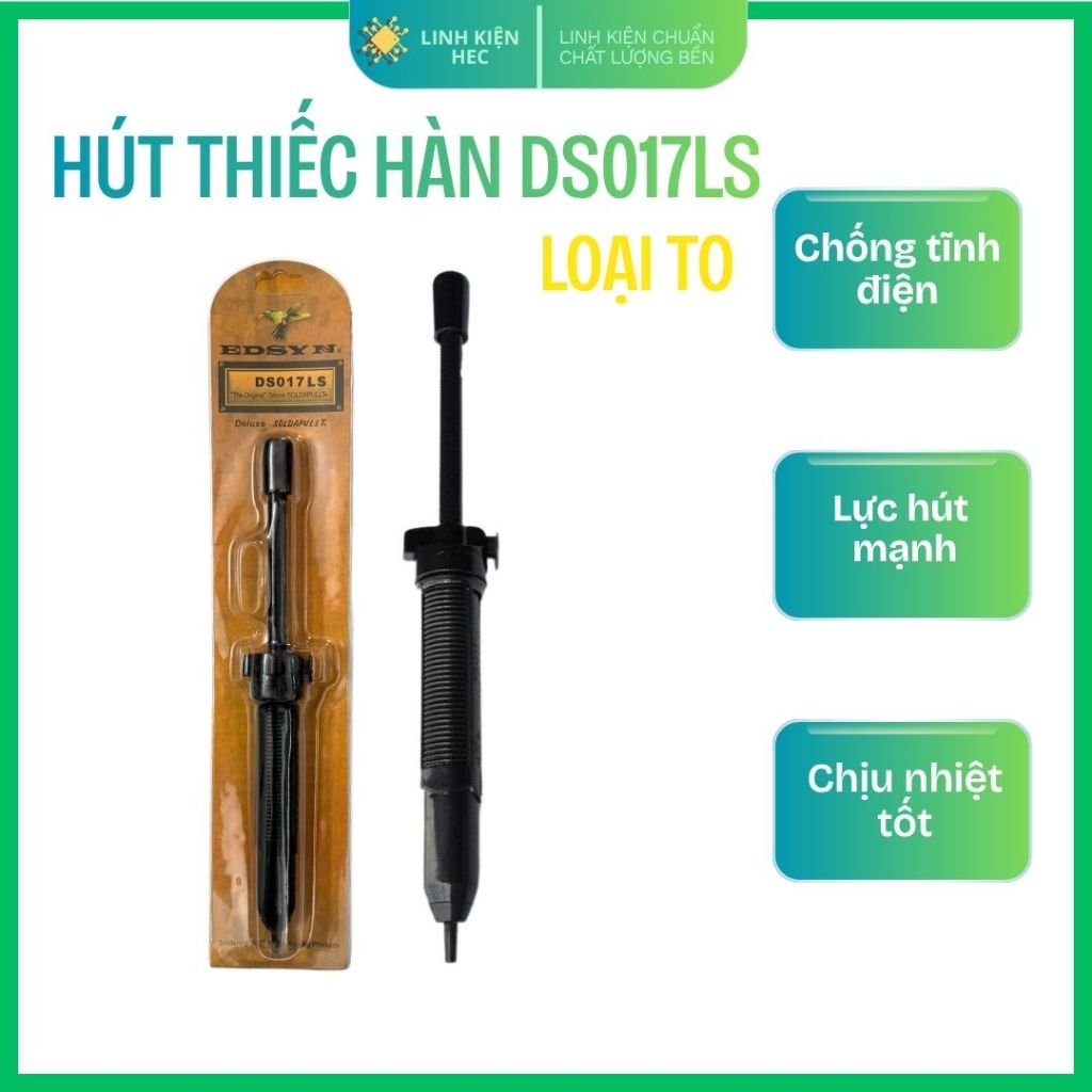 Hút thiếc hàn loại to DS017LS lực hút mạnh chất lượng tốt linhkienhec
