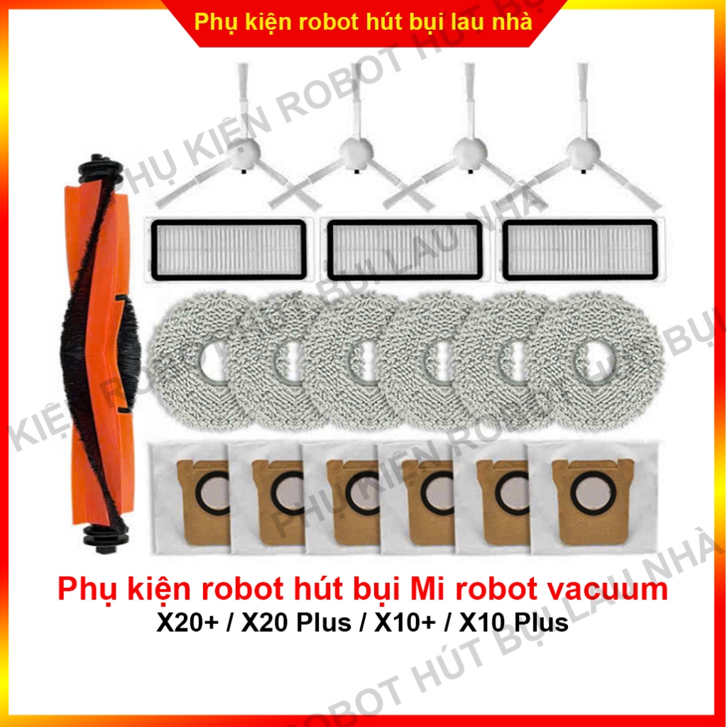 Chổi cạnh, chổi chính, lọc bụi, khăn lau, túi rác, chổi robot hút bụi Mi robot vacuum X20+ / X20 Plus / X10 Plus / X10+