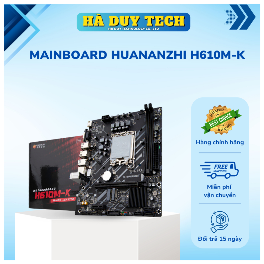 MAINBOARD HUANANZHI H610M-K- Chính Hãng- BH 36th- HaDuyTech