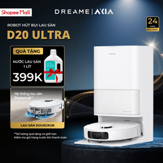  Robot hút bụi lau sàn Dreame D20 Ultra - Bản Quốc Tế - Bảo Hành 24 Tháng 