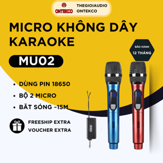  Micro không dây ONTEKCO MU02 dùng pin sạc tiện lợi chuyên dùng cho loa kéo - Âm li - Dàn karaoke  Chống hú chống nhiễu 