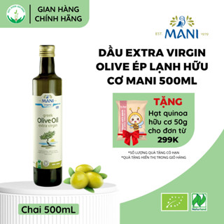   Date 1.2027  Dầu Olive Extra Virgin Hữu Cơ Mani 500mL 