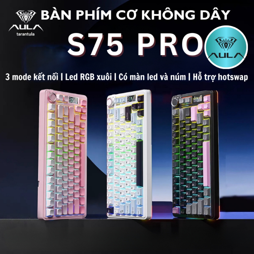 Bàn phím cơ không dây AULA S75 pro - Có màn led tùy chỉnh - LED RGB xuôi - 3 mode kết nối tiện lợi | BigBuy360 - bigbuy360.vn