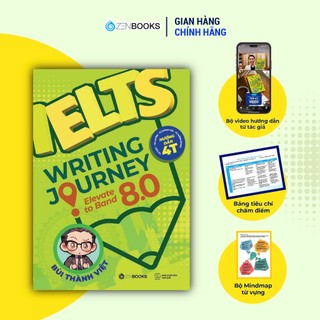 Sách - Ielts Writing Journey: Elevate To Band 8.0 - Zenbooks