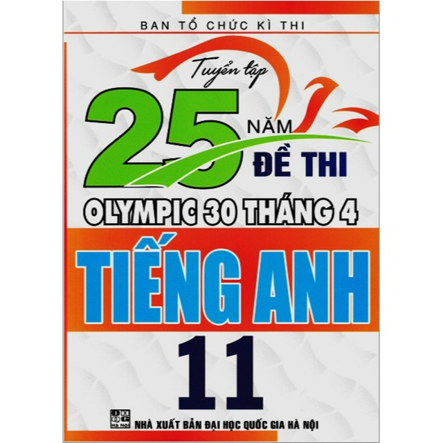 Sách - Tuyển Tập 25 Năm Đề Thi Olympic 30 Tháng 4 Tiếng Anh 11
