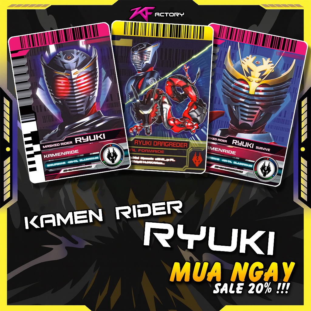 [K-FACTORY] CARD Kamen Rider RYUKI đọc được - CARD chuẩn màu, in nét, không phai màu