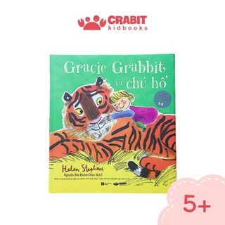 Sách - Gracie Grabbit và chú hổ - Sách truyện thiếu nhi - Crabit Kidbooks