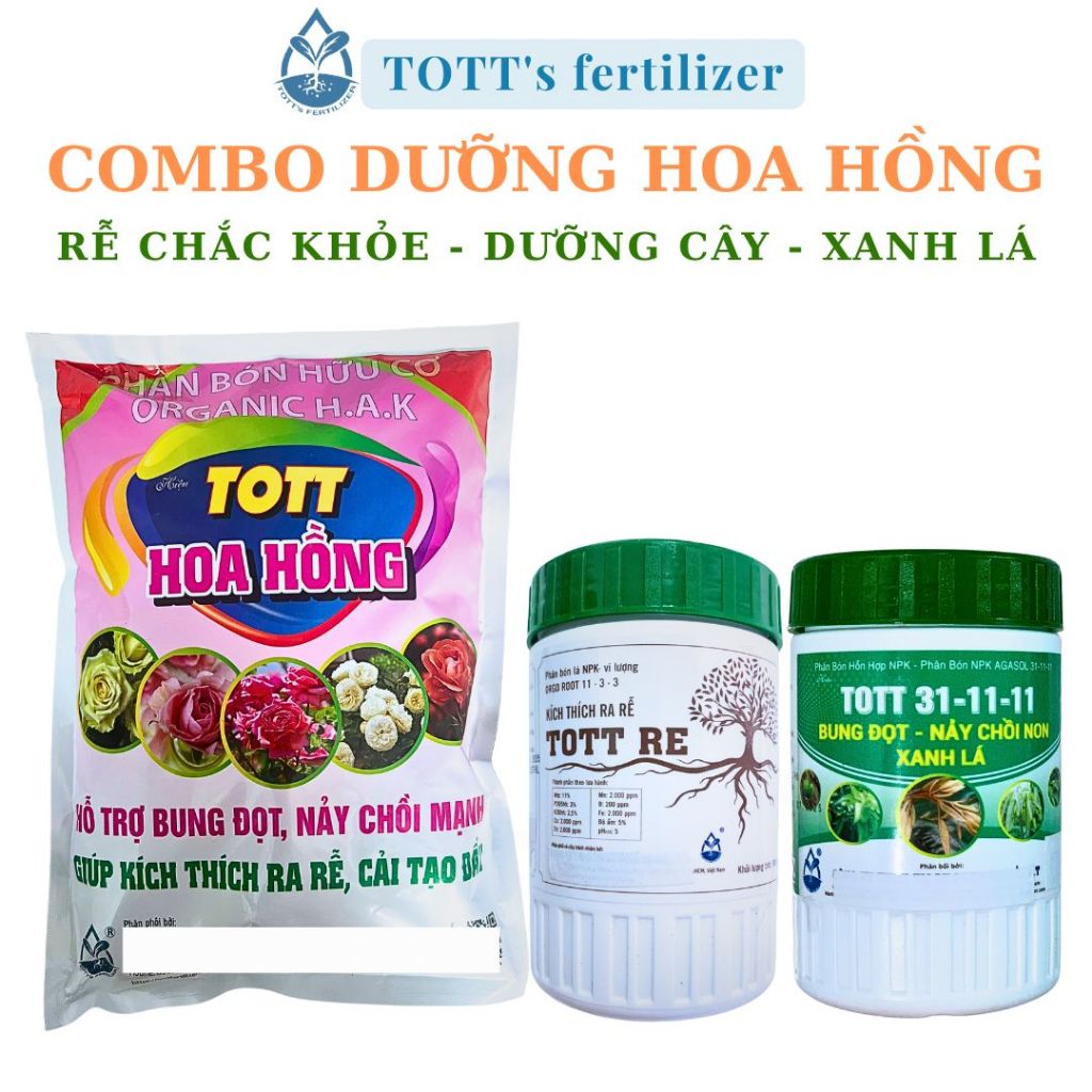 Combo Phân Bón Hoa Hồng TOTT Kích Rễ Bung Chồi Xanh Lá, hoa hồng 1kg, npk 31-11-11 100g, tott re 100