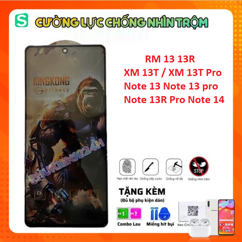Cường Lực KINGKONG Chống Nhìn Trộm cho Redmi 13, 13R, Note 13R Pro, Xiaomi 13T / 13T Pro, Note 13 Pr
