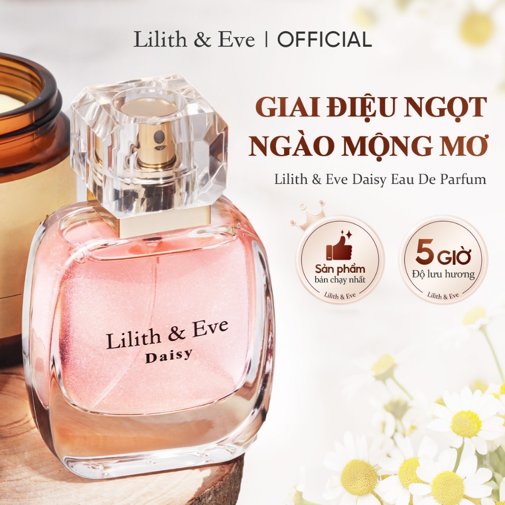 Lilith and Eve Daisy Eau De Parfum 30ml - tinh dầu nước hoa lưu hương lâu cho body