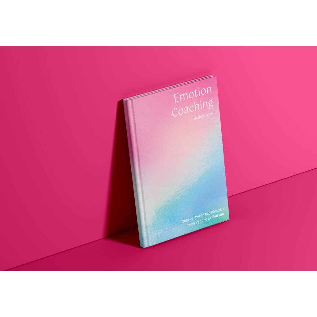 Sổ Nhật Ký Chuyển Hoá Cảm Xúc - Emotion Coaching