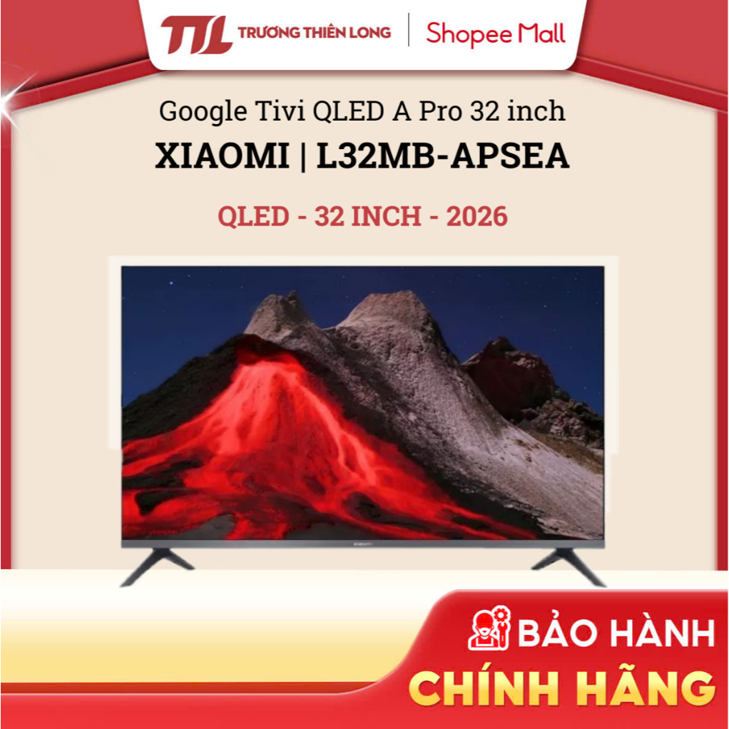 [Shopee - Lắp đặt 0Đ HN HCM] - L32MB-APSEA - Google Tivi QLED Xiaomi A Pro 32 inch L32MB-APSEA