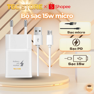 Bộ Củ Sạc và Dây Cáp Nhanh 15W và Dây Cáp Sạc Micro USB Cho Điện Thoại/Sạc Dự Phòng/Các Thiết Bị -CarePhones