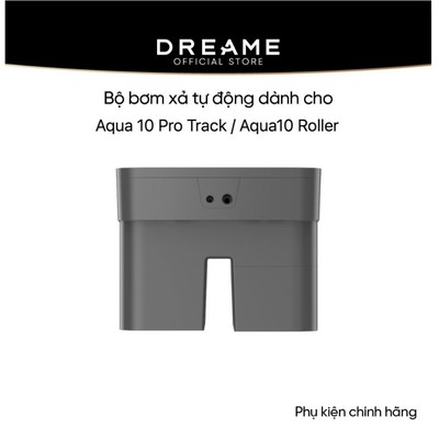 Bộ bơm xả nước tự động - Phụ kiện dành riêng cho riêng cho Dreame Aqua 10 Pro Track/ Aqua10 Roller
