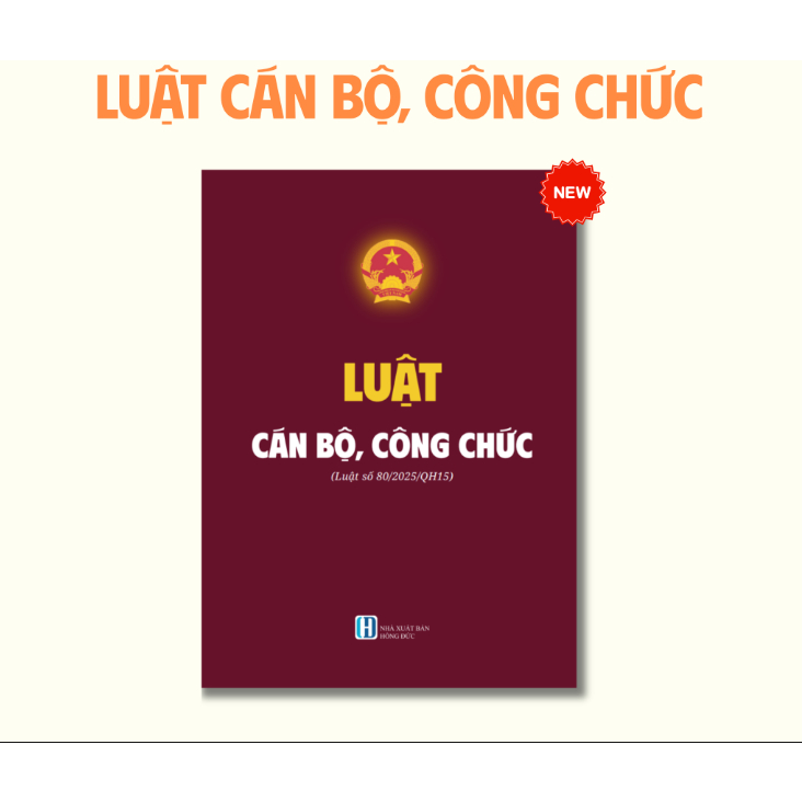 Sách - Luật Cán Bộ Công Chức Năm 2025 ( Luật số 80/2015/ QH15)
