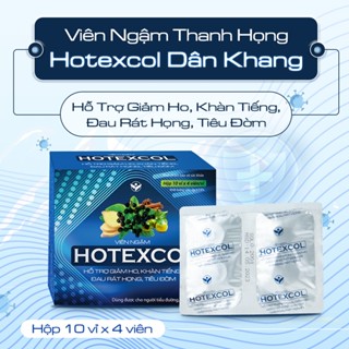  Viên ngậm ho Hotexcol Dân Khang giảm ho thanh họng giảm đau rát rọng Hộp 40 viên 