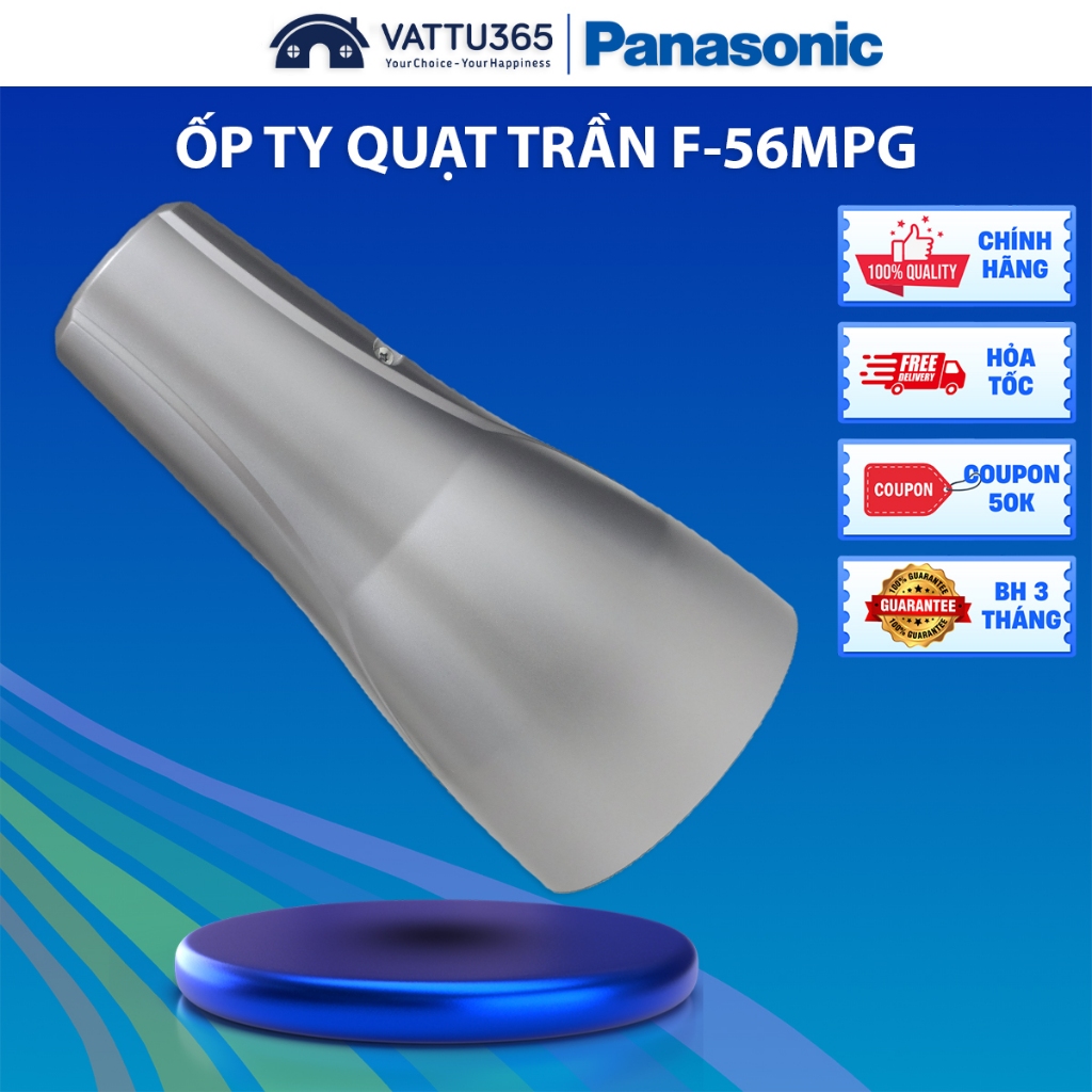 Ốp Ty quạt trần Panasonic F-56MPG-GO/F-56MPG-S 4 cánh, Màu Bạc/Vàng | Chính Hãng, SX tại Malaysia