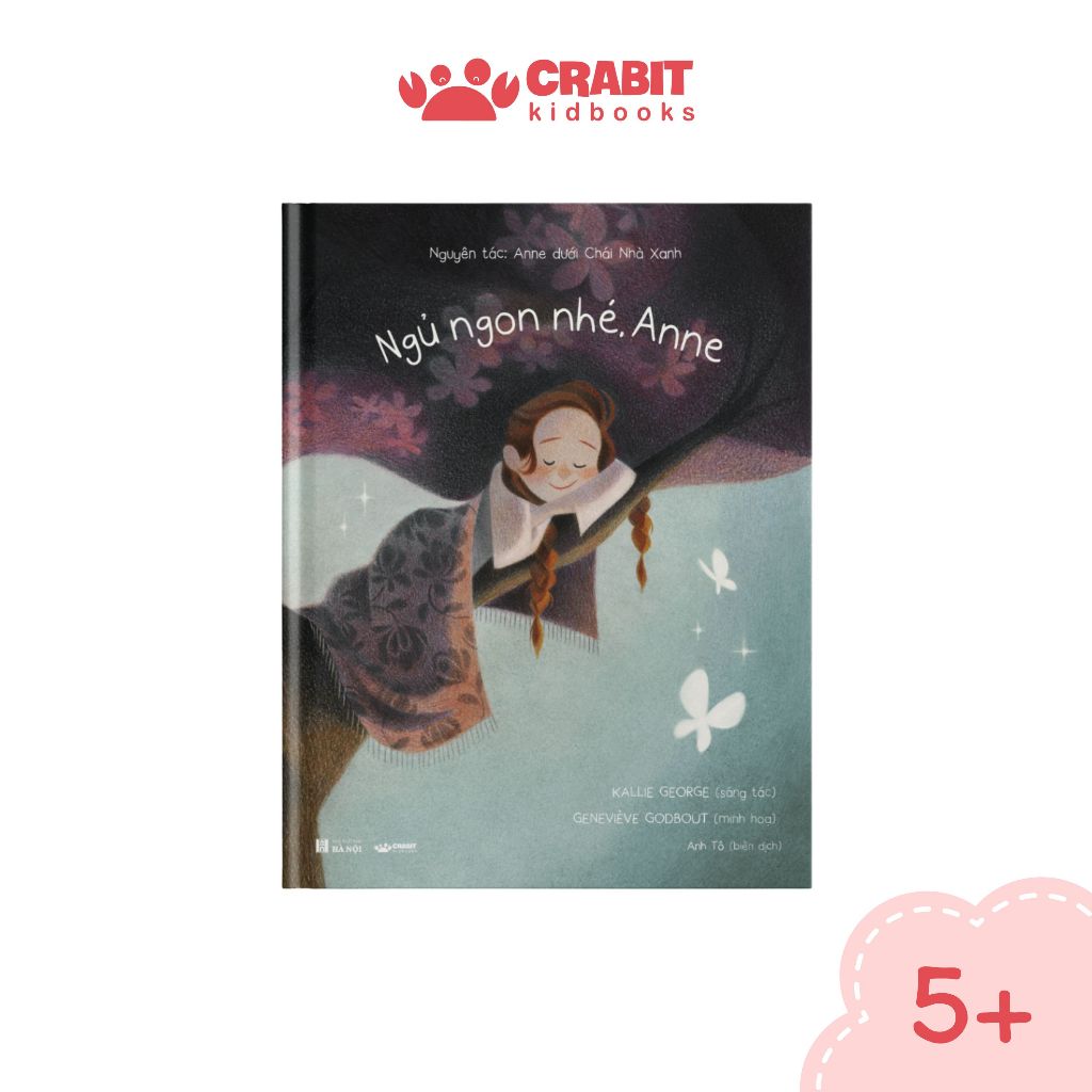 Ngủ ngon nhé, Anne - Từ nguyên tác Anne dưới trái nhà xanh - Crabit Kidbooks
