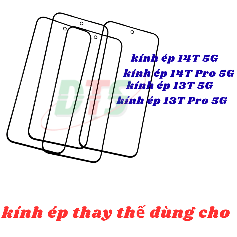 Mặt kính ép cho XM 13T 5G/ 13T Pro 5G/ 14T 5G/ 14T Pro 5G