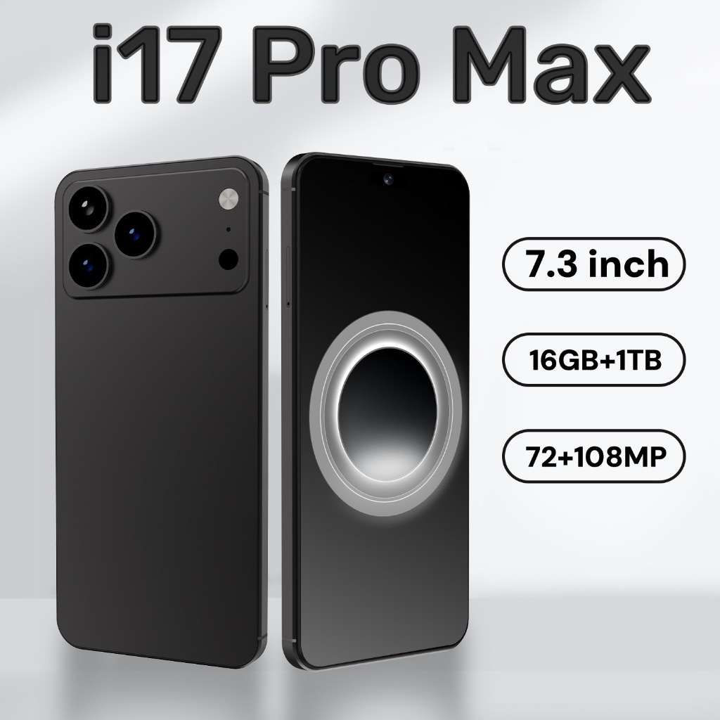i17 Pro Max   16GB RAM + 1TB ROM Hỗ trợ: 5G/4G/3G,Sản phẩm lý tưởng cho học sin
