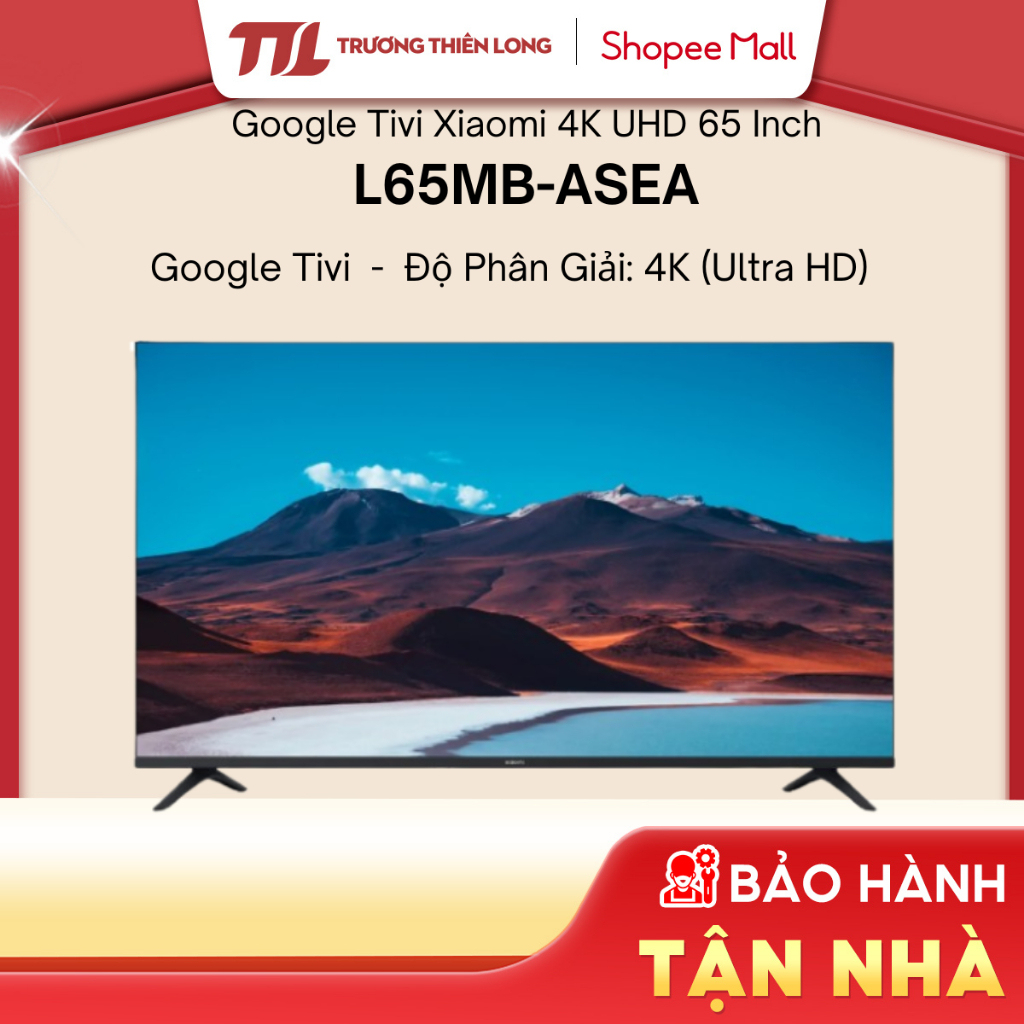 [Shopee - Lắp đặt 0Đ HN HCM] L65MB-ASEA || L55MA-ASEA - Google Tivi Xiaomi A 4K 55 inch | 65 inch