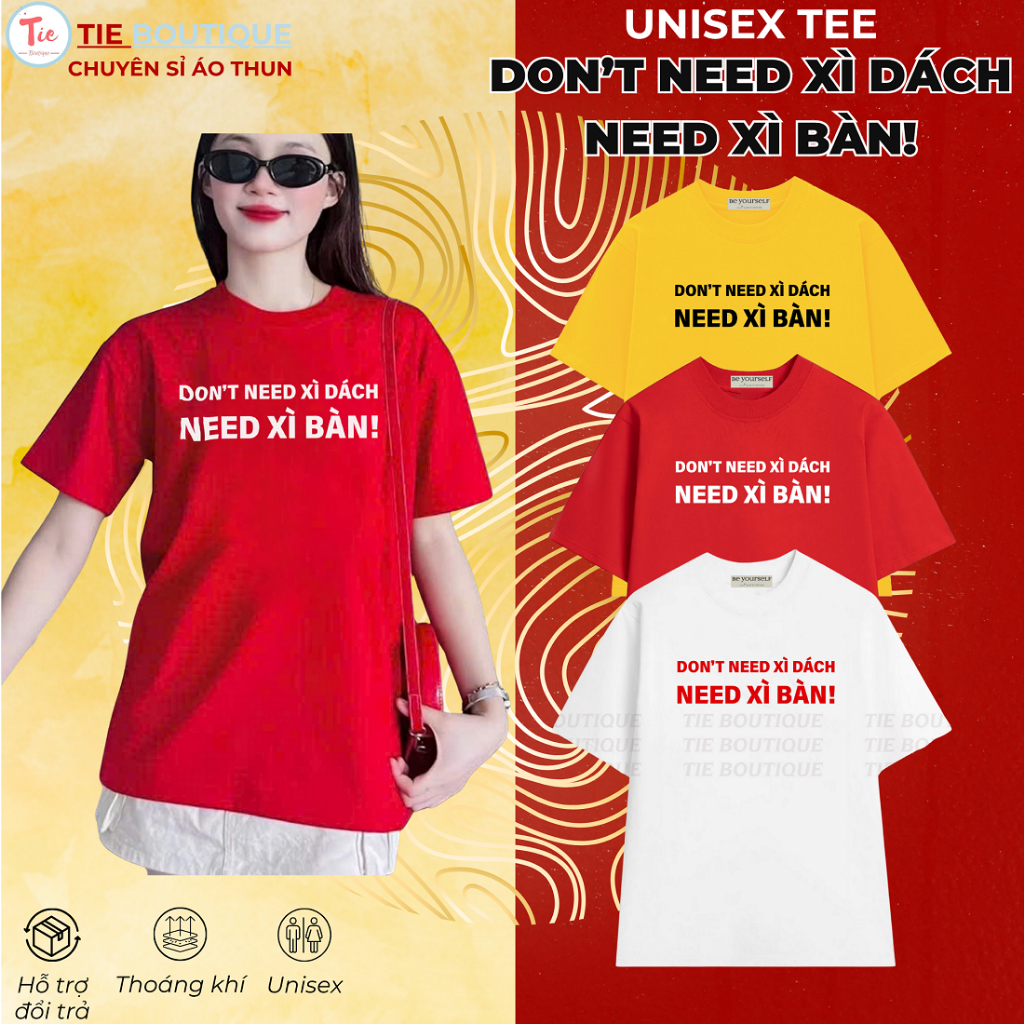 Áo Thun DON'T NEED XÌ DÁCH, NEED XÌ BÀN, Áo Phông Mặc Tết 2026 Đánh Bài, Bài Bạc, Lụm