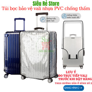  Bọc vali chống trầy Siêu Rẻ Store Túi vỏ bọc vali trong suốt size 20 22 24 28 inch đi du lịch chống thấm nước 
