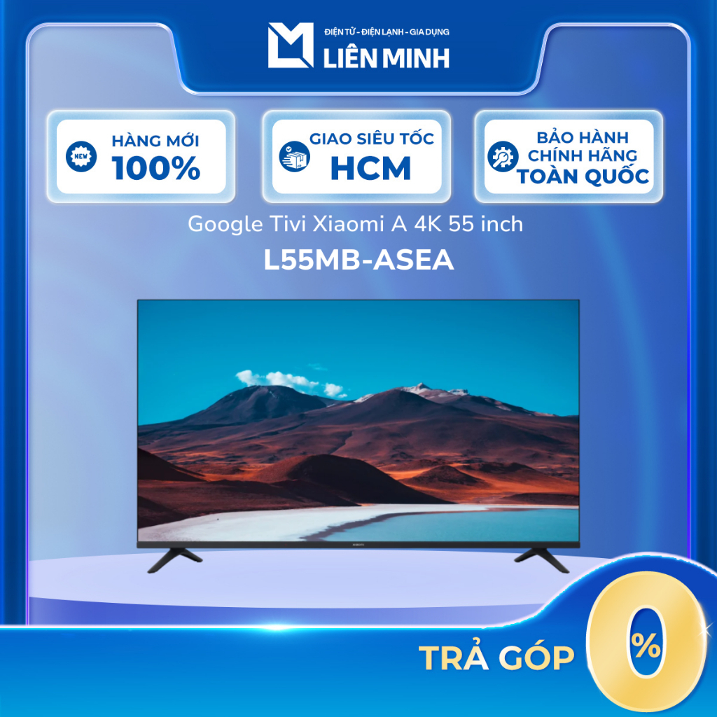 [Shopee - Lắp đặt 0Đ HN HCM] L55MB-ASEA / L65MB-ASEA - Google Tivi Xiaomi A 4K 55 Inch / 65 Inch