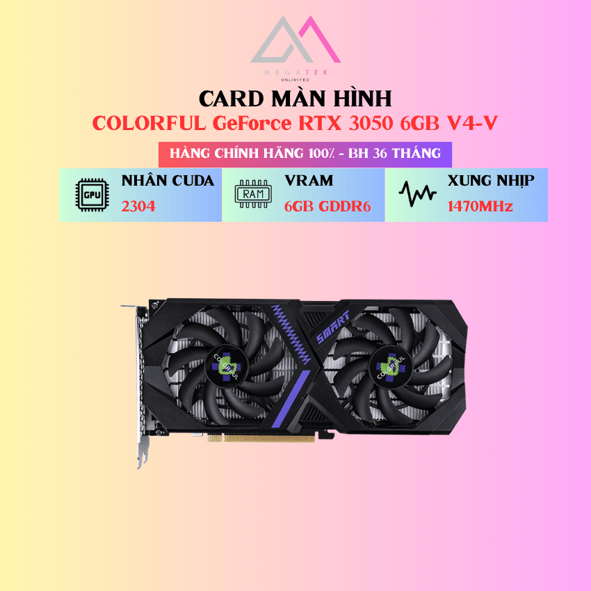 Card Màn Hình COLORFUL GeForce RTX 3050 6GB V4-V - Hàng chính hãng - BH 36 tháng