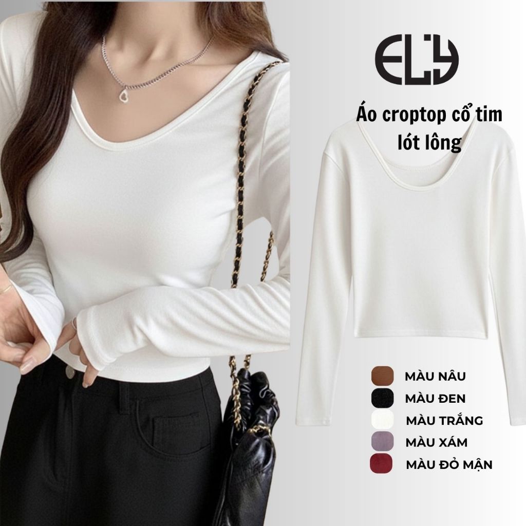 Áo Croptop nữ Cổ Tim ELY Dài Tay Lót Lông Giữ Nhiệt Nữ Form Ôm Co Giãn Mặc Đẹp Đi Học Đi Chơi ELY308 | BigBuy360 - bigbuy360.vn