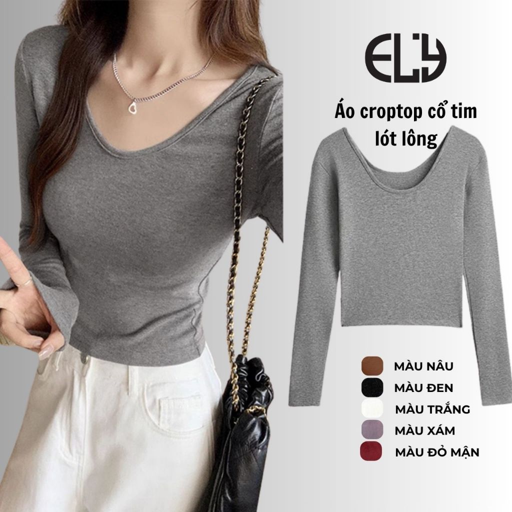 Áo Croptop nữ Cổ Tim ELY Dài Tay Lót Lông Giữ Nhiệt Nữ Form Ôm Co Giãn Mặc Đẹp Đi Học Đi Chơi ELY308 | BigBuy360 - bigbuy360.vn