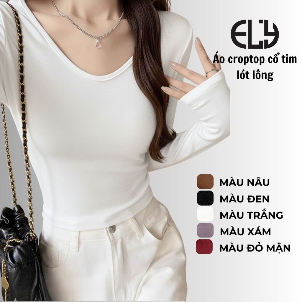 Áo Croptop nữ Cổ Tim ELY Dài Tay Lót Lông Giữ Nhiệt Nữ Form Ôm Co Giãn Mặc Đẹp Đi Học Đi Chơi ELY308 | BigBuy360 - bigbuy360.vn