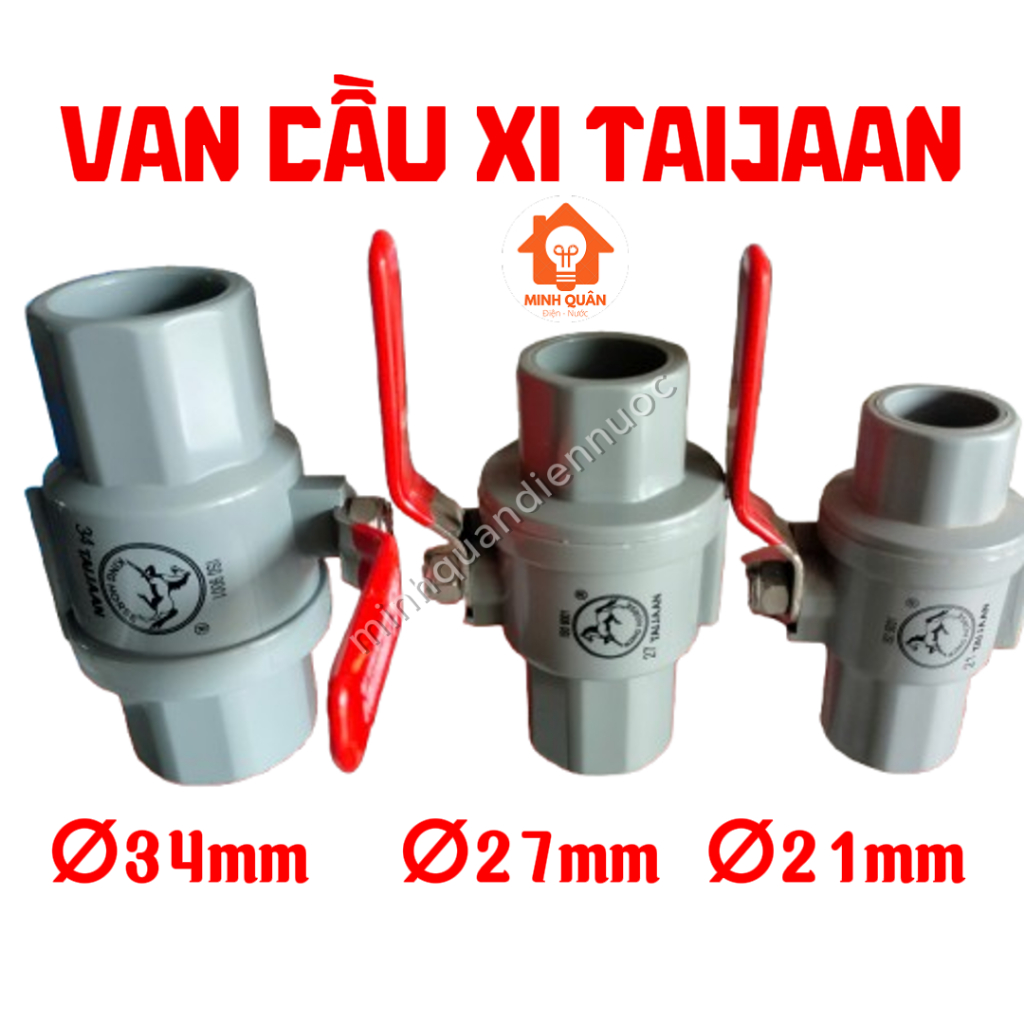 Van cầu xi PVC, Van khóa nước Taijaan phi 21, 27, 34mm