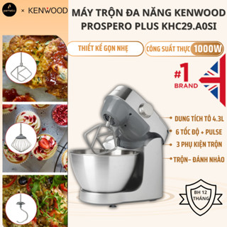 Máy Trộn Bột Đa Năng KENWOOD Prospero Plus KHC29.A0SI – 1000W, 4.3L, Đánh Trứng, Nhào Bột Làm Bánh