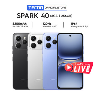   Ưu Đãi Livestream  Điện thoại TECNO SPARK 40  8GB 256GB  - Màn hình 6.67" 120Hz | Pin 5200 mAh + Sạc nhanh 45W 