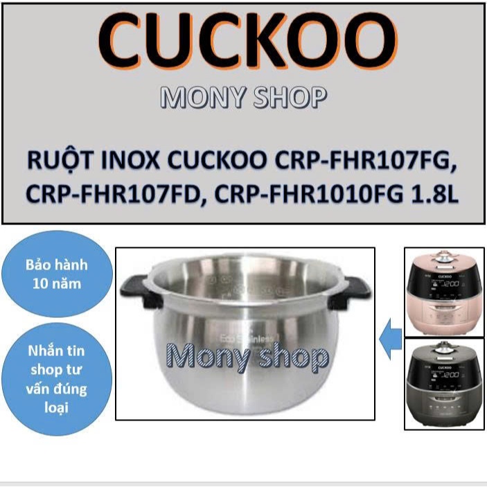 Bảo hành 10 năm Ruột inox Cuckoo CRP-FHR107FG, CRP-FHR107FD, CRP-FHR1010FG 1.8L