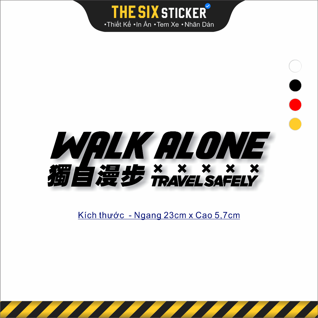 STICKER Ô TÔ WALK ALONE