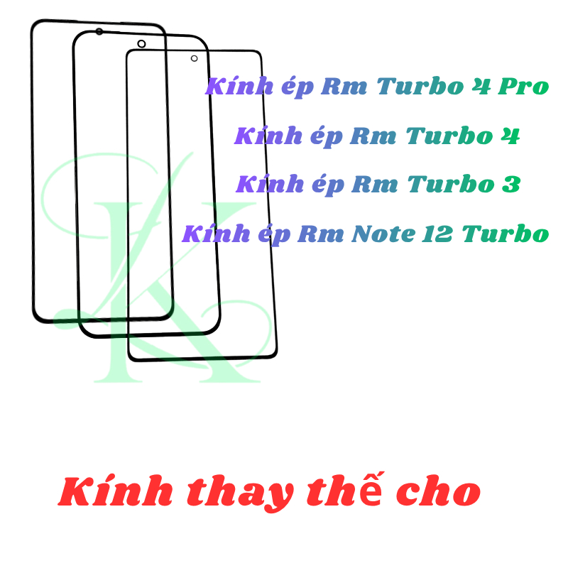 Kính ép trên màn hình dành cho RM Turbo 3/ Turbo 4/ Turbo 4 Pro/ Note 12 Turbo