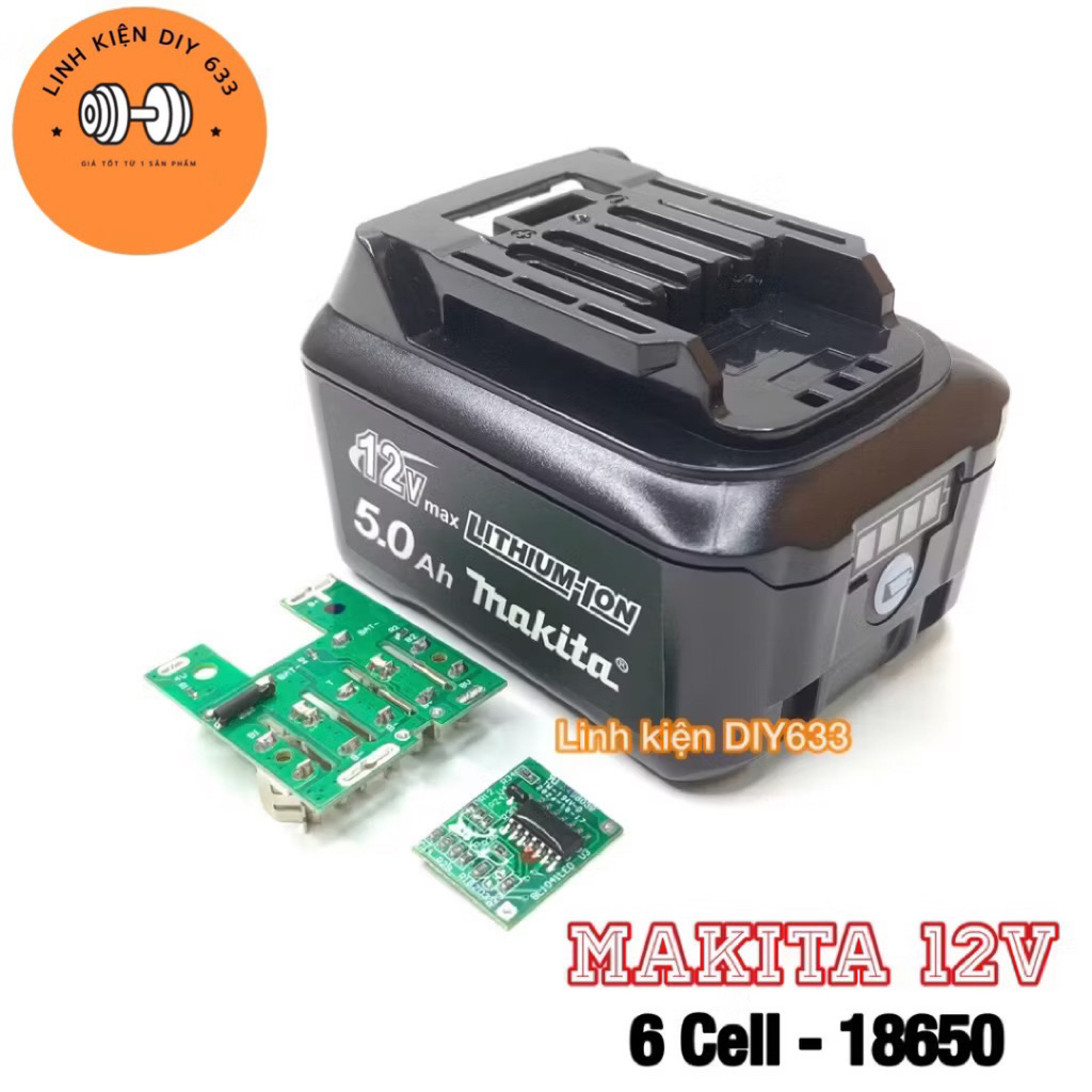 [Tem dán] Vỏ mạch Makita 3S 12V - 5Ah nhận sạc zin (DIY633)
