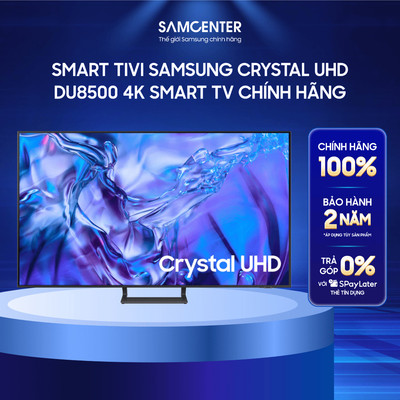 [FS CHỈ GIAO NỘI THÀNH HN] Smart Tivi Samsung Crystal UHD DU8500F 4K Smart TV Chính Hãng