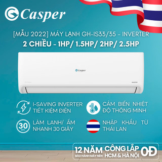   Shopee - Lắt đặt 0Đ HN HCM  Điều hòa Casper Inverter 2 chiều 1HP  1.5HP  2HP  2.5HP - GH-IS33 35 - Chính hãng 