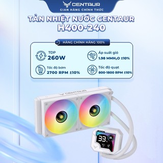  Tản Nhiệt Nước Centaur CT-H400-240 AIO | LiquidFusion H400 - Tản 240mm Cân Bằng Hiệu Suất & Thẩm Mỹ | Hỗ Trợ Intel LGA17 