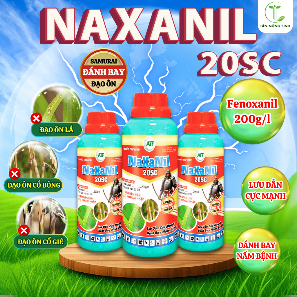 NAXANIL 20SC/480ML - ĐÁNH BAY ĐẠO ÔN LÁ, ĐẠO ÔN CỔ BÔNG, ĐẠO ÔN CỔ GIÉ