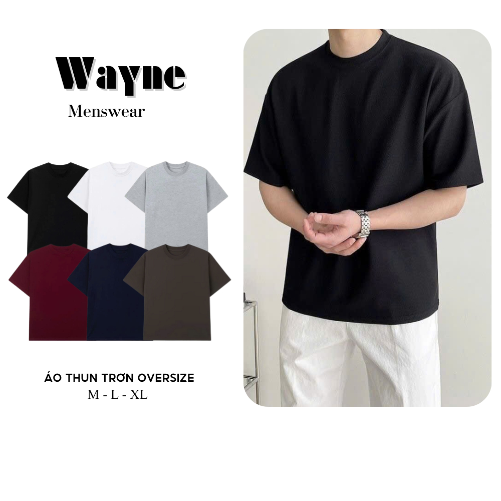 Áo Thun Trơn Cổ tròn Basic Nam Nữ Form Oversize, Áo Thun Cộc Tay Vải Cotton Premium Wayne menswear